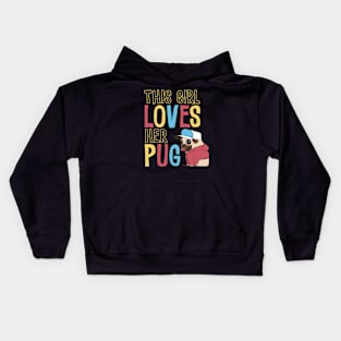 This girl loves her pug Kids Hoodie